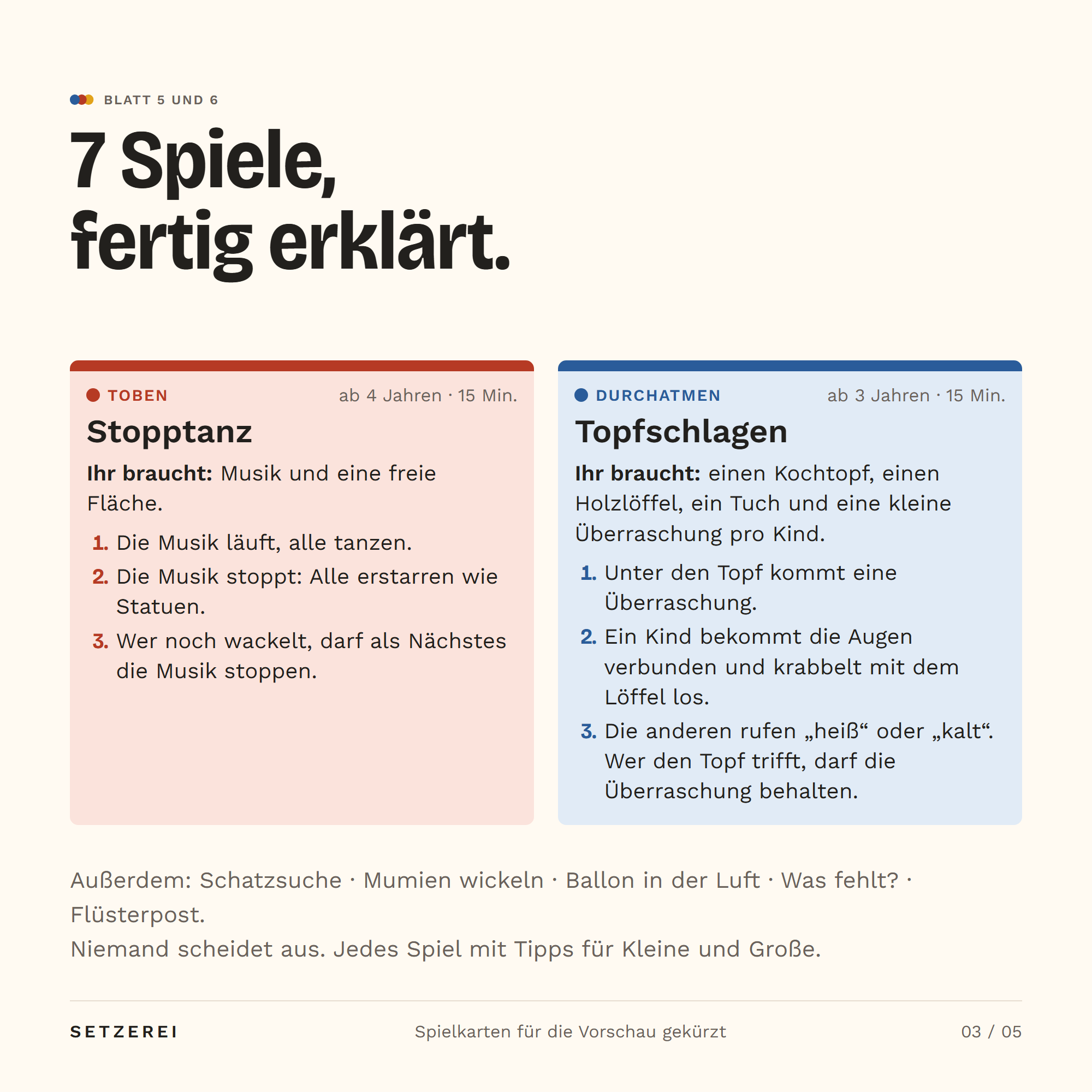 Zwei Spielkarten aus dem Heft: Stopptanz (Toben, ab 4 Jahren) und Topfschlagen (Durchatmen, ab 3 Jahren), jeweils mit Material und drei Schritten. Außerdem enthalten: Schatzsuche, Mumien wickeln, Ballon in der Luft, Was fehlt?, Flüsterpost.